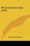 My Lorraine Journal (1918) (Paperback)