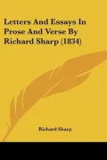 Letters and Essays in Prose and Verse by Richard Sharp