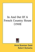 In and Out of a French Country House