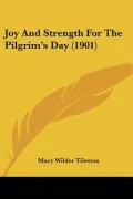 Joy and Strength for the Pilgrim's Day (1901) (Paperback)