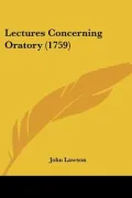 Lectures Concerning Oratory