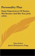 Personality Plus: Some Experiences of Emma McChesney and Her Son, Jock (1914)