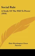 Social Rule: A Study of the Will to Power