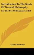Introduction to the Study of Natural Philosophy: For the Use of Beginners (1853)