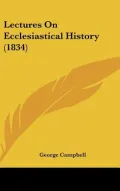 Lectures on Ecclesiastical History (1834)