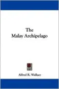 The Malay Archipelago