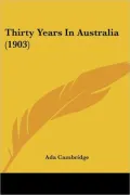 Thirty Years in Australia