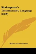 Shakespeare's Testamentary Language (1869)