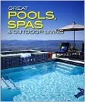 Great Pools, Spas and Outdoor Living