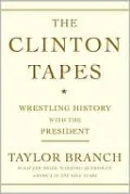 The Clinton Tapes: Wrestling History with the President