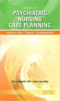 Manual of Psychiatric Nursing Care Planning: Assessment Guides, Diagnoses, Psychopharmacology