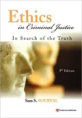 Ethics in Criminal Justice: In Search of the Truth