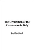 The Civilization Of The Renaissance In Italy