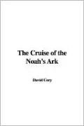 The Cruise of the Noah's Ark