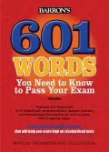 601 Words You Need to Know to Pass Your Exam