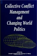 Collective Conflict Management and Changing World Politics