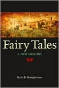 Fairy Tales: A New History