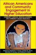 African Americans and Community Engagement in Higher Education: Community Service, ServiceLearning, and Community-Based Research