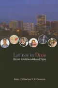 Latinos in Dixie: Class and Assimilation in Richmond, Virginia