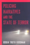 Policing Narratives and the State of Terror