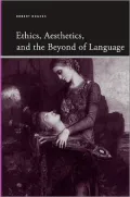 Ethics, Aesthetics, and the Beyond of Language