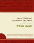 Memoirs Of The Author Of A Vindication Of The Rights Of Woman