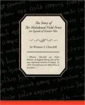 The Story of the Malakand Field Force - An Episode of Frontier War