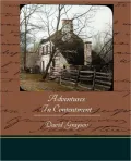 Adventures in Contentment: A Fiction and Literature, Nature Classic By David Grayson! AAA+++