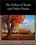 The Defeat of Youth and Other Poems