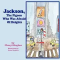 Jackson, The Pigeon Who Was Afraid Of Heights (Paperback)