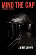 Mind the Gap: And 2 Other Mysteries