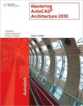 Mastering AutoCAD Architecture 2010
