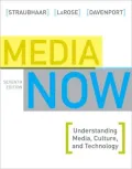 Media Now: Understanding Media, Culture, and Technology