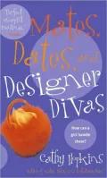 Mates, Dates, and Designer Divas (Mates, Dates Series)