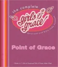 The Complete Girls of Grace: Devotional and Bible Study Workbook