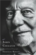 John Gielgud: The Authorized Biography