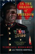 In the Shadow of Freedom: A Heroic Journey to Liberation, Manhood, and America