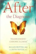 After the Diagnosis: Transcending Chronic Illness