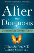 After the Diagnosis: Transcending Chronic Illness