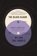 The Black Album with "My Son the Fanatic": A Novel and a Short Story