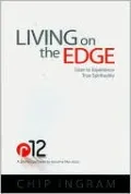 Living on the Edge: Dare to Experience True Spirituality