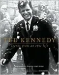 Ted Kennedy: Scenes from an Epic Life