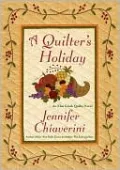 A Quilter's Holiday: An Elm Creek Quilts Novel