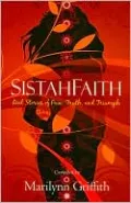 SistahFaith: Real Stories of Pain, Truth, and Triumph