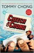 Cheech and Chong: The Unauthorized Autobiography