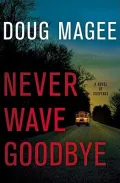 Never Wave Goodbye
