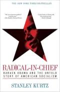 Radical-in-Chief: Barack Obama and the Untold Story of American Socialism