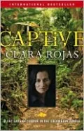 Captive: 2,147 Days of Terror in the Colombian Jungle