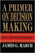 Primer on Decision Making: How Decisions Happen