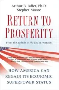Return to Prosperity: How America Can Regain Its Economic Superpower Status